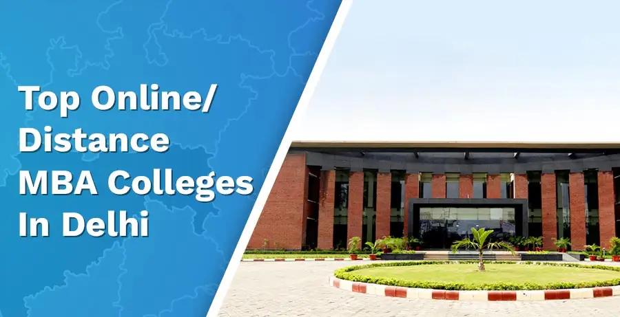 Top 10 Online/Distance MBA Colleges in Delhi- UPDATED!!