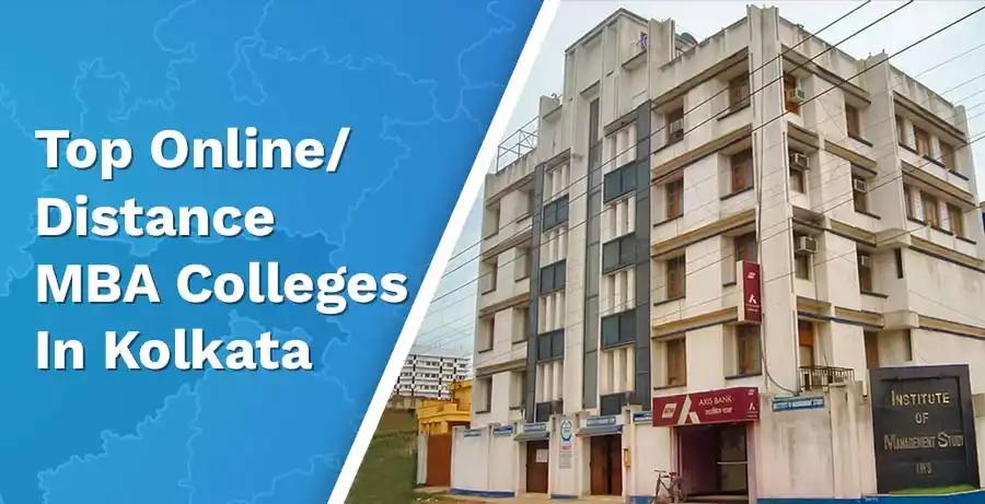 Best 7 Online/Distance MBA Colleges in Kolkata – Gateway to Corporate Success