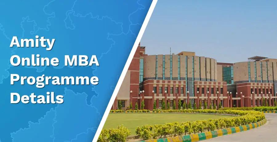Amity Online MBA 2024: Course, Fee, Placements, Scope, and More