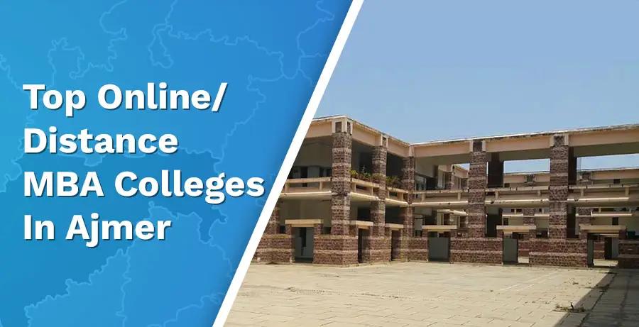 Top 5 Online/Distance MBA Colleges In Ajmer: 2024