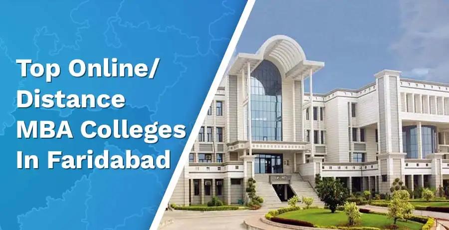 Top 6 Online/Distance MBA Colleges in Faridabad 2024