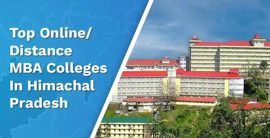 Best Online/Distance MBA Colleges in Himachal Pradesh 2024