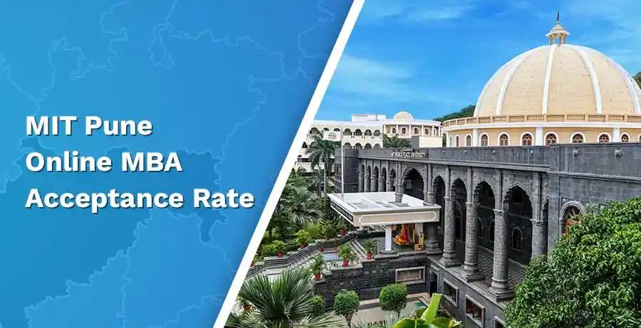 MIT Pune Online MBA Acceptance Rate: A Comprehensive Guide