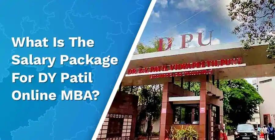 Salary Package After DY Patil Online MBA? 2024 Edition