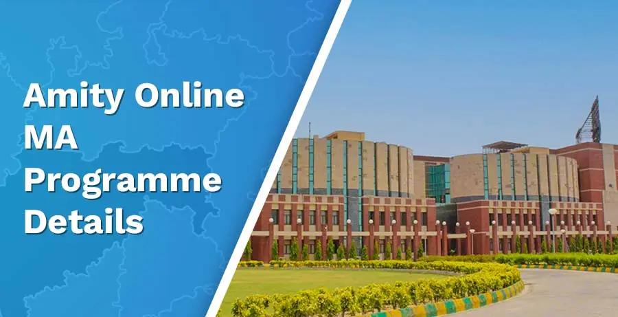 Amity Online MA 2024: Fee, Admission, Eligibility