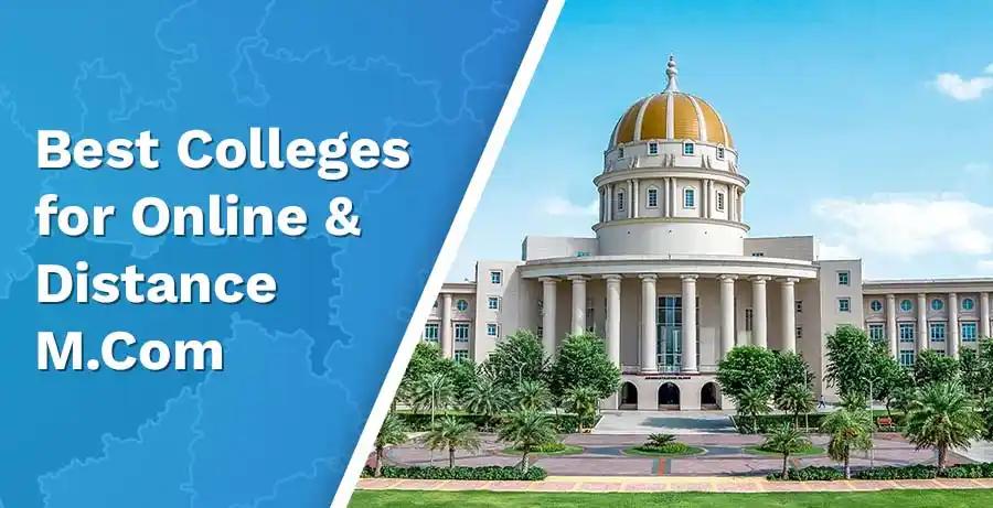 Best Colleges for Online & Distance MCom: 2024 Edition