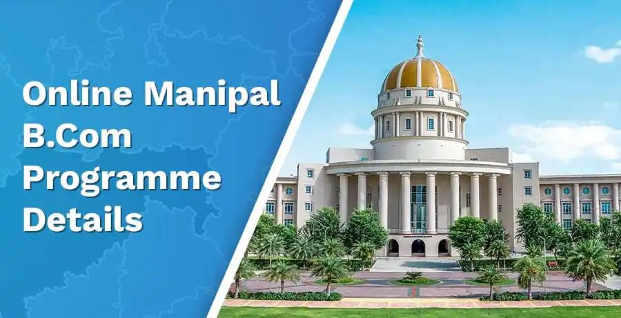 Online Manipal BCom 2024: Fee, Admission, Eligibility