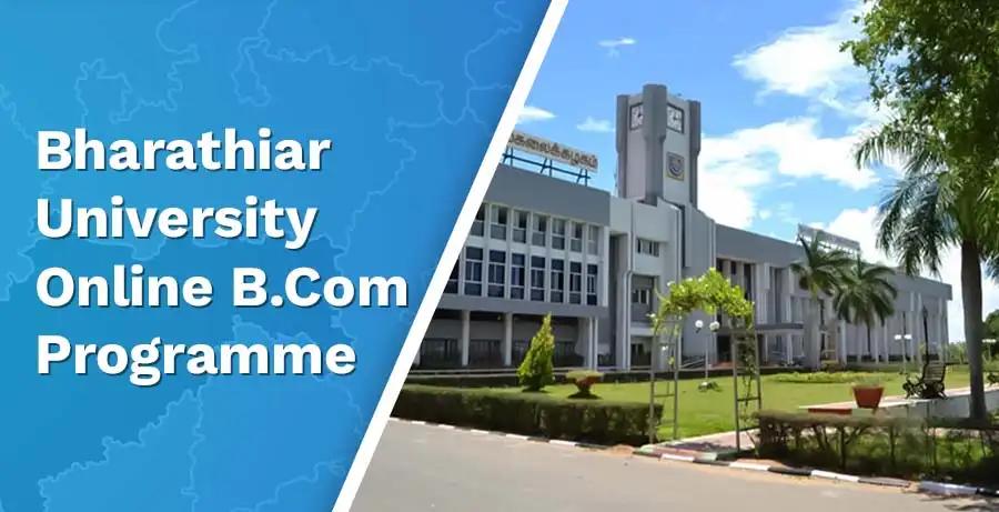 Bharathiar University Online BCom: Fees, Admission, more