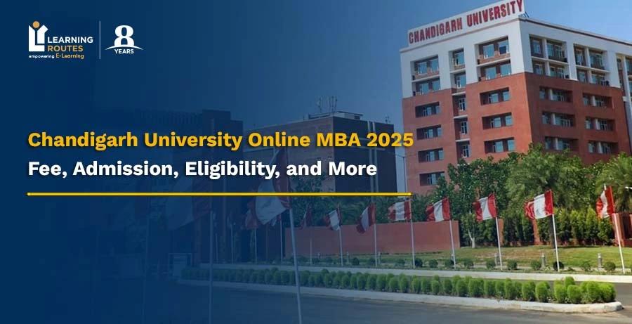 Chandigarh University Online MBA 2025: Fee, Admission, Eligibility, and More