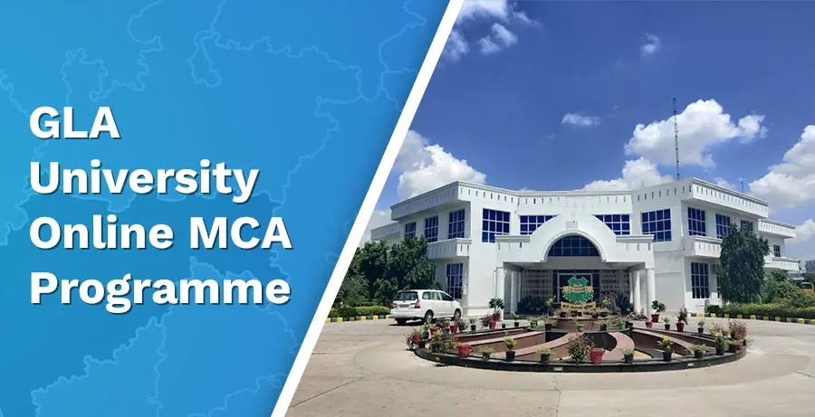 GLA Online MCA 2024: Fees, Admission, Eligibility