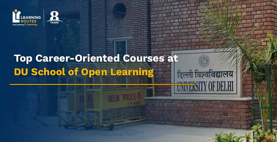 Top Career-Oriented Courses at DU SOL: Complete Guide