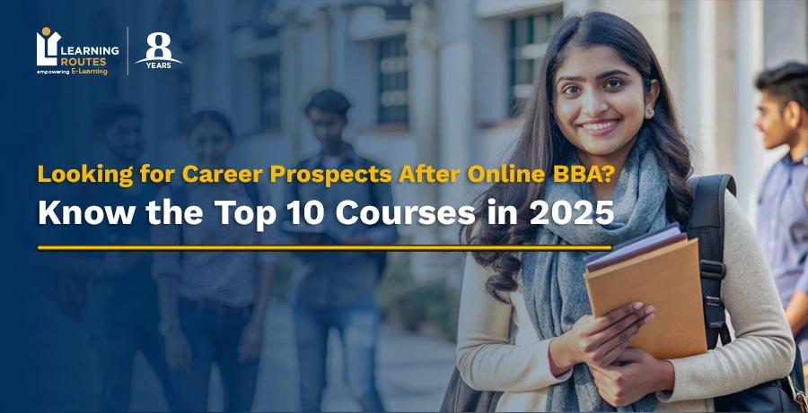 Looking for Career Prospects After Online BBA? Know the Top 10  Courses in 2025