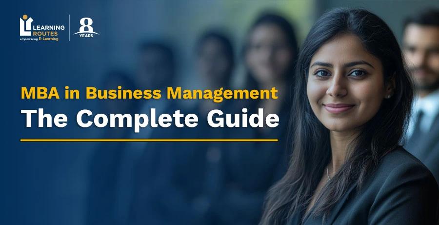 MBA in Business Management: The Complete Guide