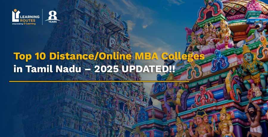 Top 10 Distance/Online MBA Colleges in Tamil Nadu – 2025 UPDATED!!