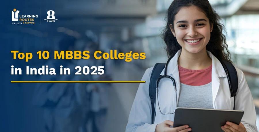 Top 10 MBBS Colleges in India in 2025