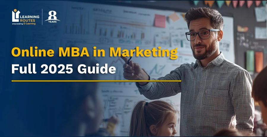 Online MBA in Marketing: Full 2025 Guide