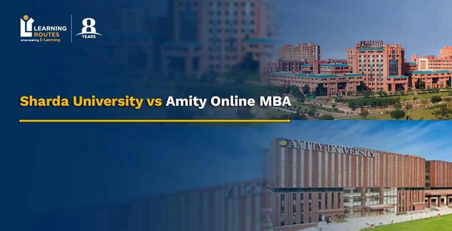 Sharda University vs Amity Online MBA