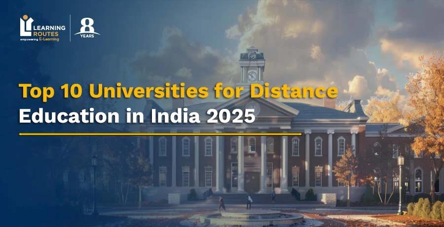 Top 10 Universities for Distance Education in India 2025