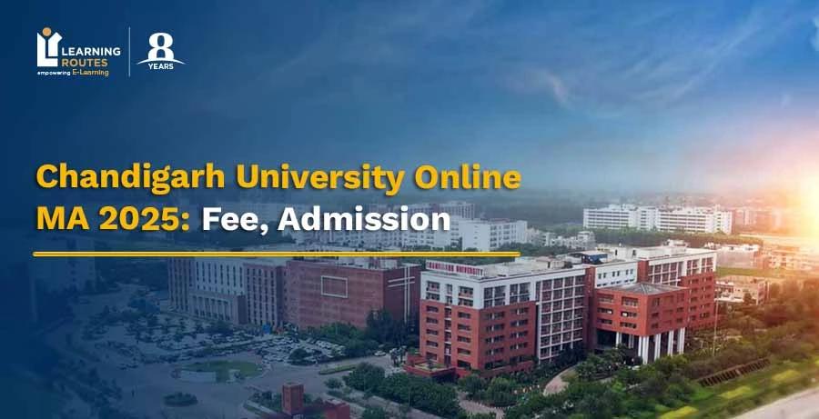 Chandigarh University Online MA 2025: Fee, Admission