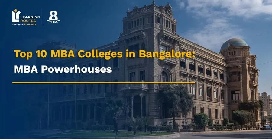 Best MBA Colleges in Bangalore 2026: Top Institutes, Fees & Admission Process